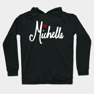 Michelle girls name woman’s first name in white cursive calligraphy personalised personalized customized name Gift for Michelle Hoodie